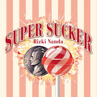Super Sucker by Rizki Nanda (Props Not Included)